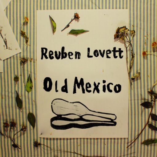 Old Mexico single cover art by Reuben Lovett, hand-carved lino print with pressed flowers and leaves